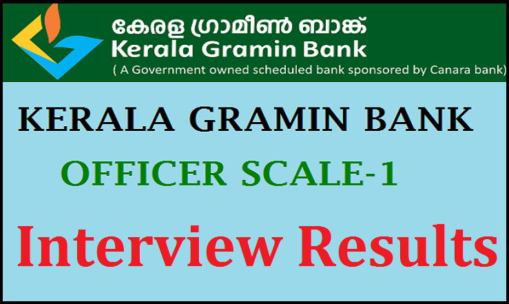 Kerala Gramin Bank Officer Scale-1 Interview Results 2015