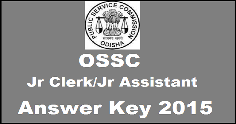 OSSC Junior Clerk/ Junior Assistant Answer key 2015 With Expected Cut Off Marks