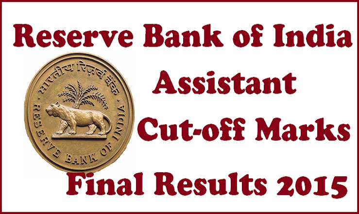 RBI Assistant Interview Results 2015 Declared: Check Assistant Final Results And Cut Off Marks Here