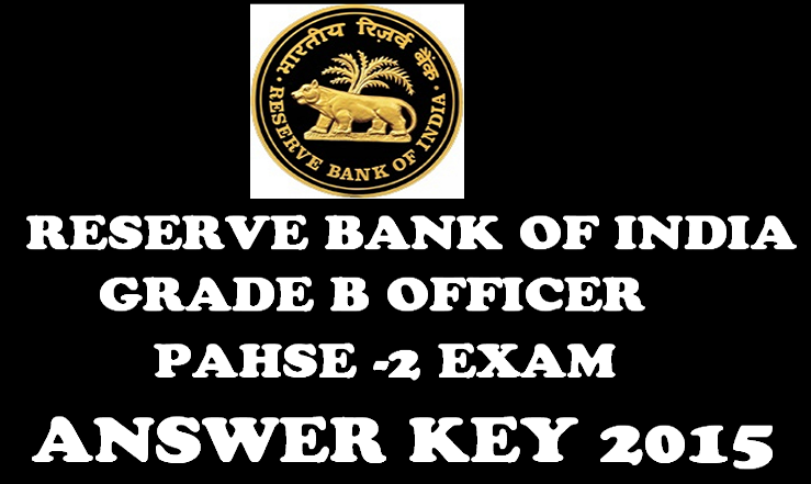 RBI Grade B Officer Phase-2 Answer key 2015: Check Here