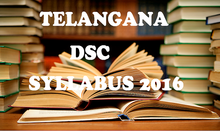 Telangana DSC Syllabus 2016 in Telugu and English: Download Here