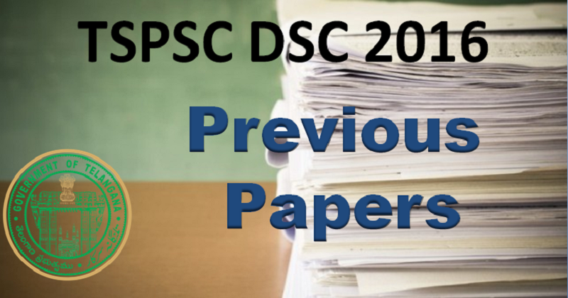 TSPSC DSC 2016 Previous papers