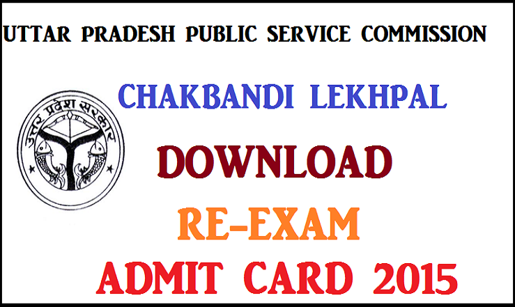 UPSSSC Chakbandi Lekhpal Re-Exam Admit Card 2015: Download Here From 15th December