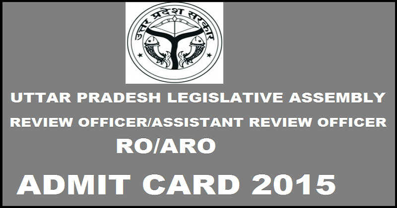 UPLA RO/ARO Admit Card 2015: Download Review Officer And Assistant Review Officer Hall Ticket Here