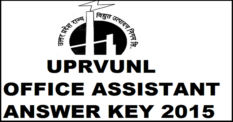 UPRVUNL Office Assistant Answer Key 2015: Check 27th December Answer Key Here
