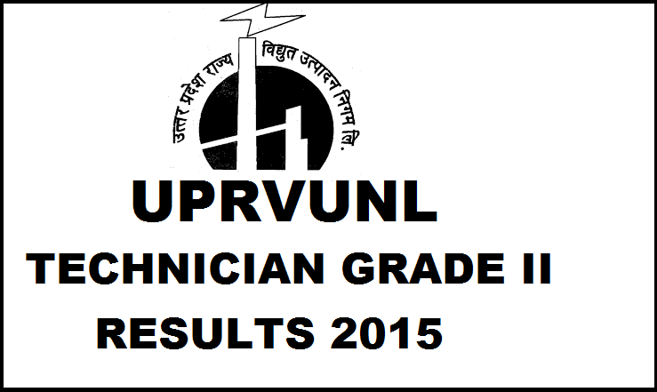 UPRVUNL Technician Grade II (Electrical Instrument Mechanical) Result 2015 Declared: Check Here