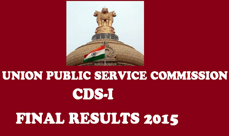 UPSC CDS-I Final Result 2015 Declared: Check CDS-I Interview Results Here