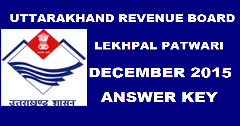 Uttarakhand Patwari Lekhpal Answer Key 2015: Download For 27th December With Expected Cut-Off Marks
