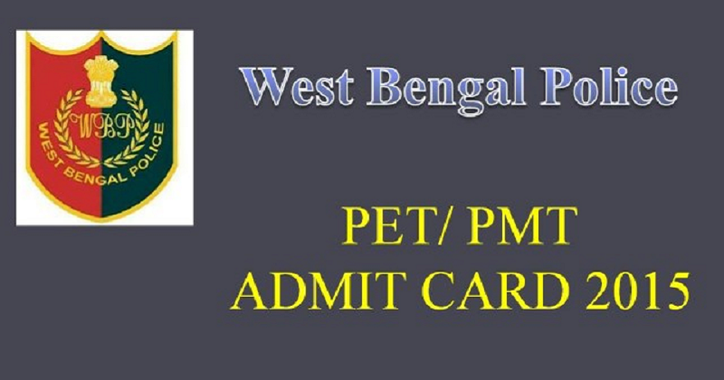 West-Bengal-Police-PET-PMT-Admit-Card-2015