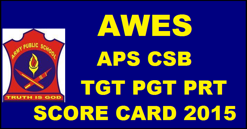 AWES APS CSB PGT PRT TGT Score Card 2015| Download @ @ aps-csb.in