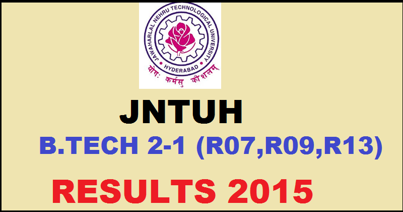 JNTUH 2-1 (R05, R07, R09 & R13) Regular/Supple Results 2015| Check Here