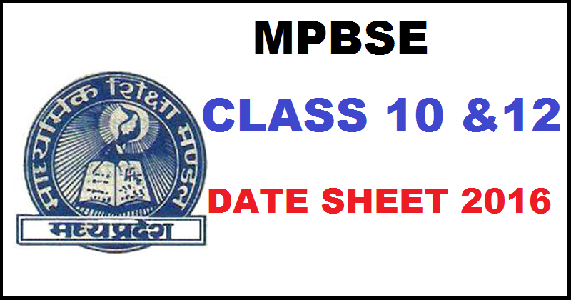 MP Board Class 10 & 12 Date Sheet 2016| Check Exam Schedule Here