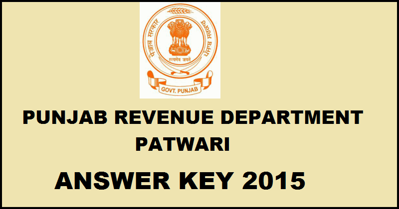 Punjab Revenue Patwari Answer Key 2016: Download PDF With Expected Cut Off Marks