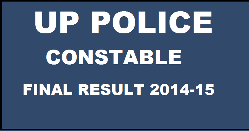 UP Police Constable Final Result 2014-2015 Declared: Check 4279 Civil Police Selected Candidates List Here