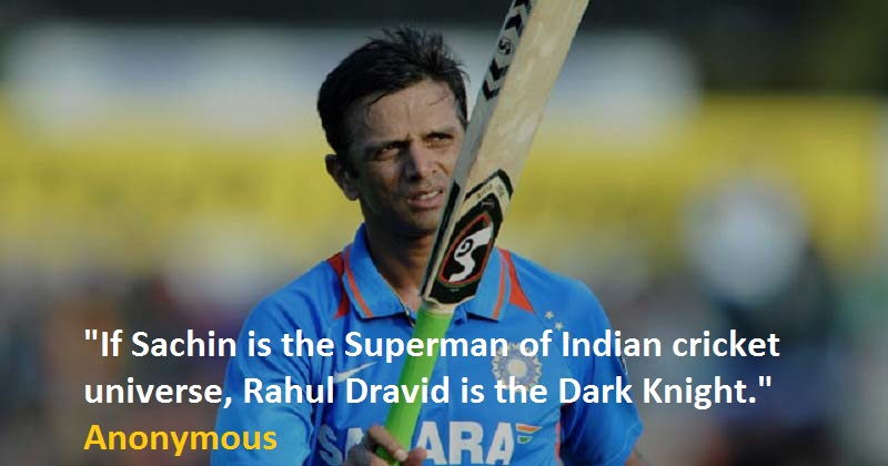Anonymous-Rahul Dravid Quotes