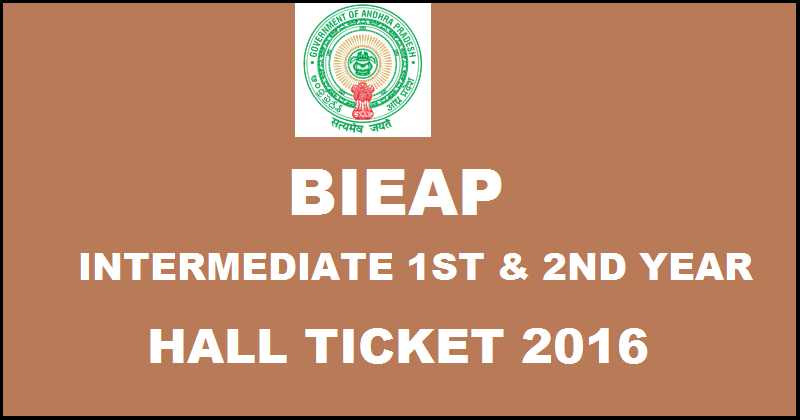 BIEAP Intermediate Hall Tickets 2016| Download AP IPE 1st Year & 2nd Year Hall Tickets @ bieap.cgg.gov.in