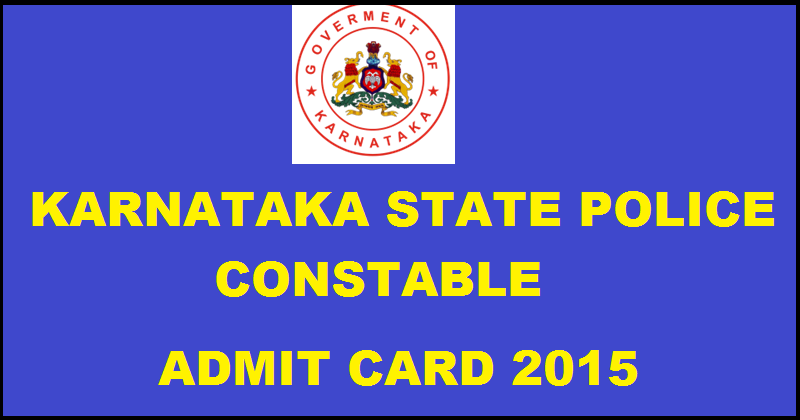 Karnataka Constable Admit Card 2015 For ET/PST| Download @ ksponline.co.in
