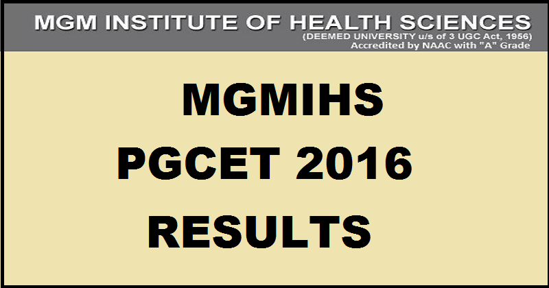 MGMIHS PGCET 2016 Results Declared| Check List of Selected Candidates @ www.mgmuhs.com