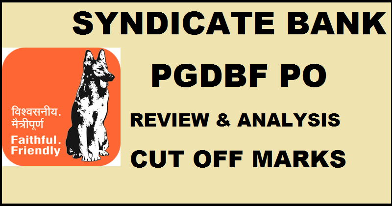 Syndicate Bank PO Review & Analysis 2016 With Expected Cut Off Marks