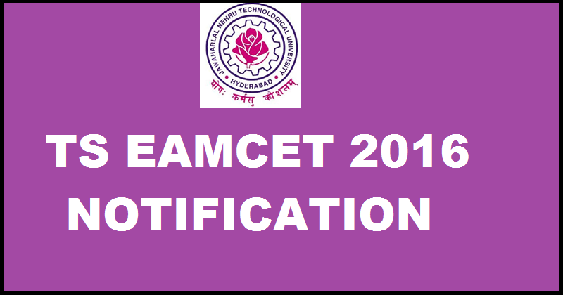 TS EAMCET 2016 Notification| Apply Online From 28th Feb 2016