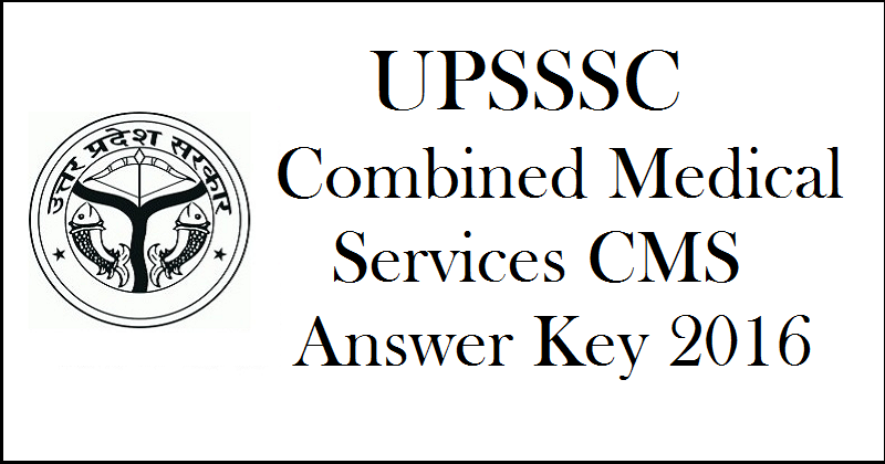 UPSSSC Combined Medical Services CMS Answer Key