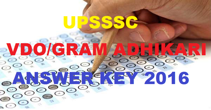 UPSSSC VDO Answer Key 2016 | Check Gram Panchayat Adhikari Answer Key With Cutoff Marks