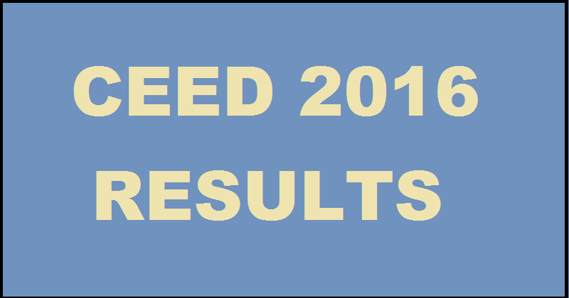 CEED 2016 Results Merit List Available From 19th March 2016 @ www.gate.iitb.ac.in