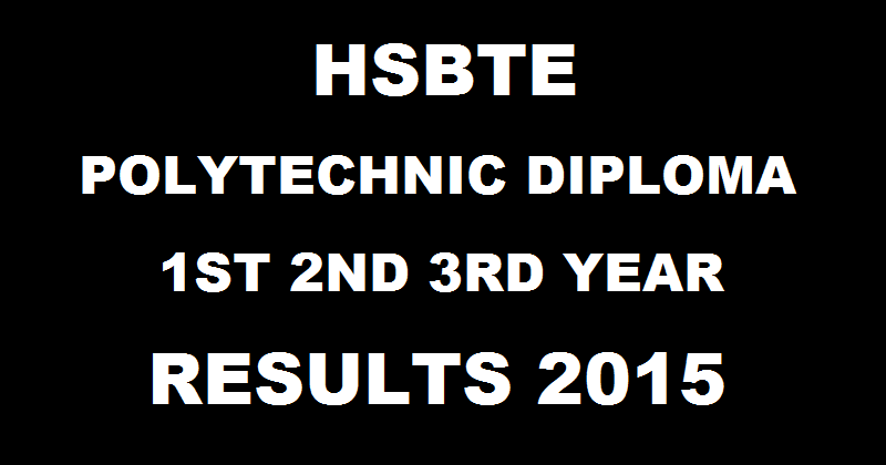 HSBTE Polytechnic Diploma Results 2016 For 1st 2nd & 3rd Year Declared @ www.hsbte.org