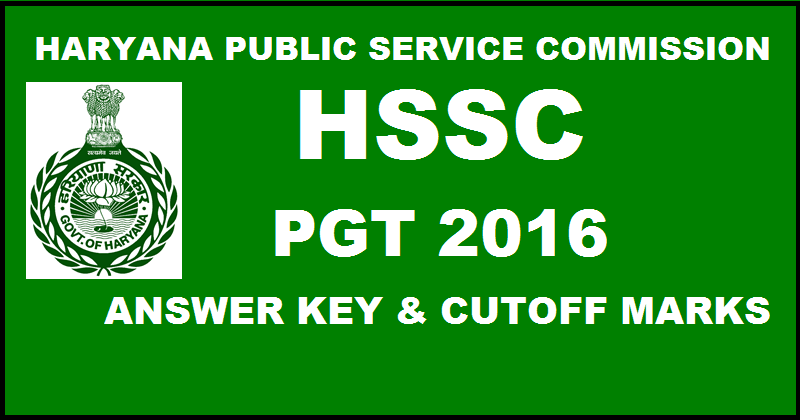 HSSC PGT Answer Key 2016 Cutoff Marks For 27th March Exam