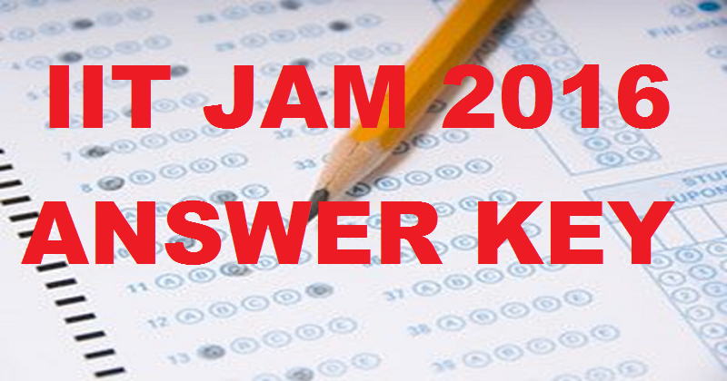 IIT JAM 2016 Answer Key For 7th Feb Exam With Previous Year and Expected Cut Off Marks