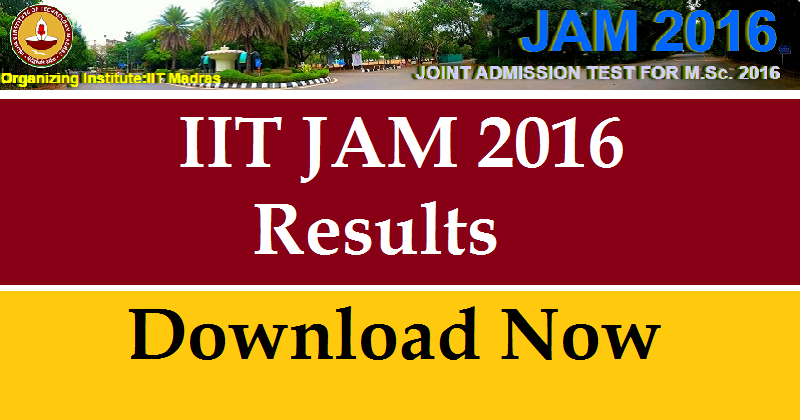 IIT JAM 2016 Results download