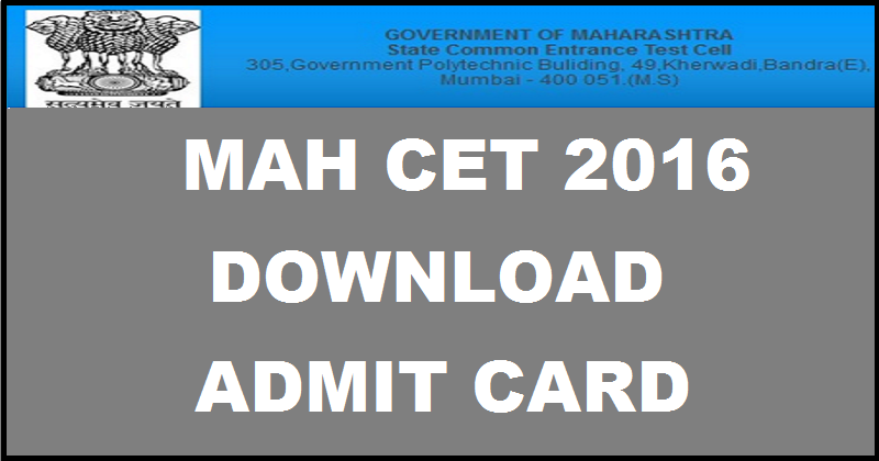 MAH CET Admit Card 2016| Download MBA MMS Hall Tickets @ dtemaharashtra.gov.in