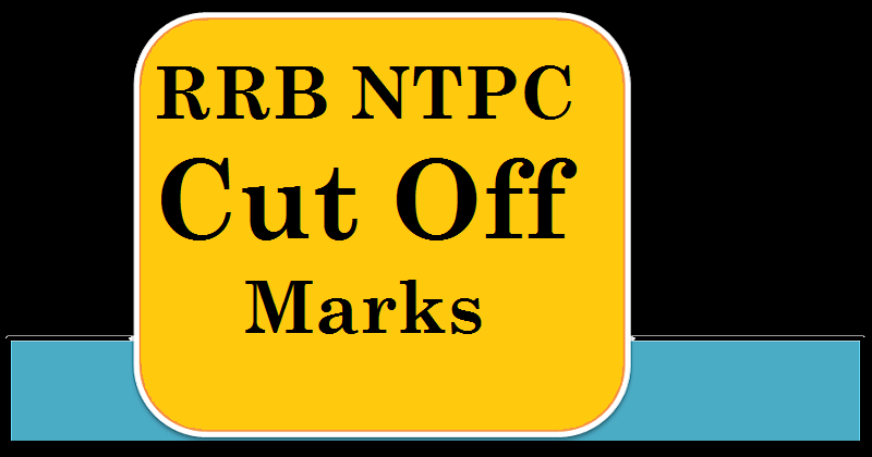 RRB NTPC Cut off marks
