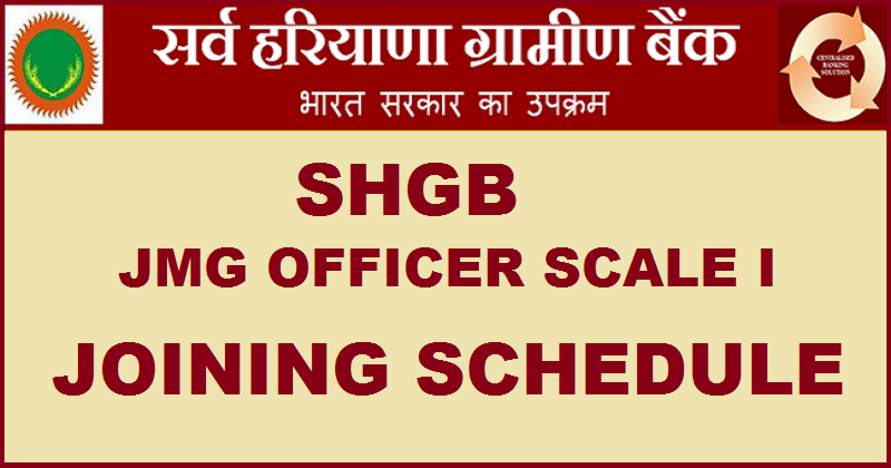 Sarva Haryana Gramin Bank JMG Scale- I Officer Joining Schedule| Check Here @ www.shgb.co.in