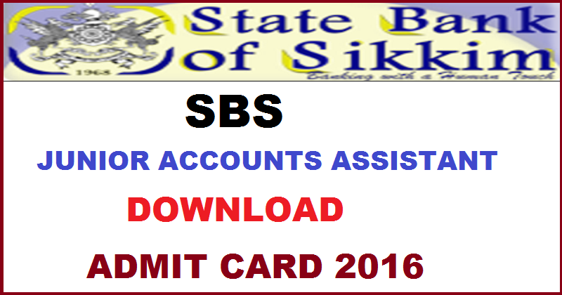 State Bank of Sikkim JAA Admit Card 2016 Released Download @ www.statebankofsikkim.com