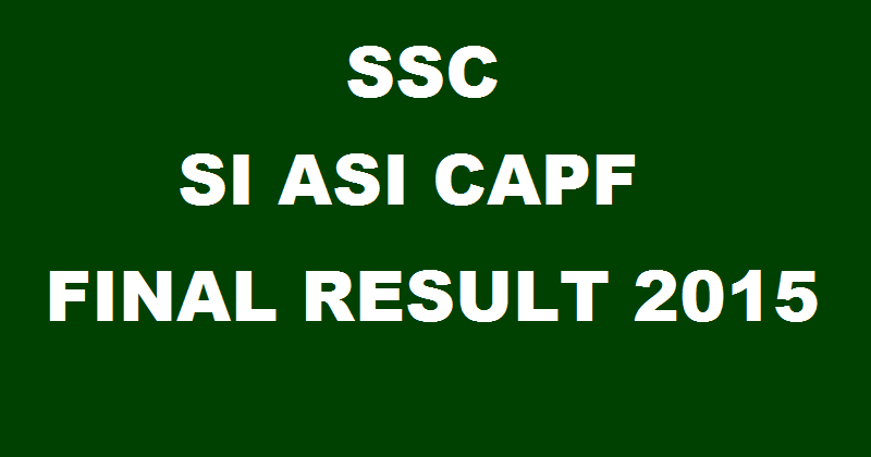 SSC CPO SI/ASI Final Results 2015| Check Merit List @ ssc.nic.in