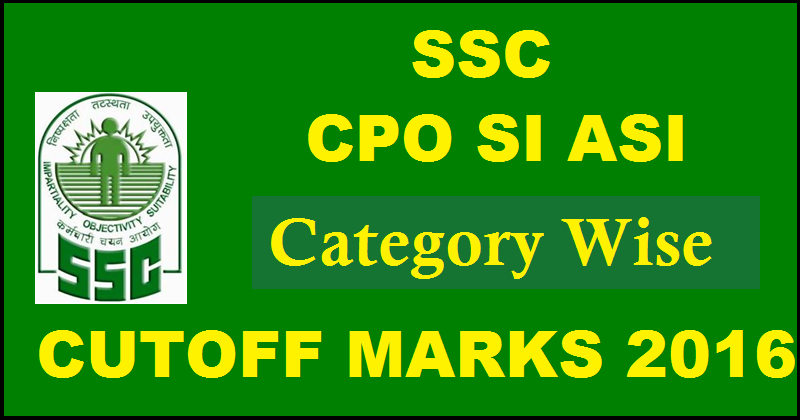 SSC CPO SI ASI Cut off marks