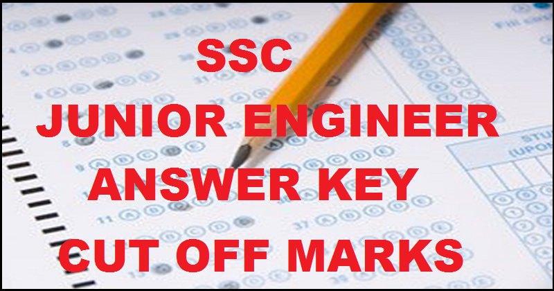 SSC JE Answer Key 2015-2016: Check Junior Engineer Answer Key & Cut-Off Marks