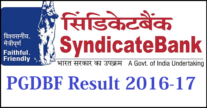 Syndicate Bank PO PGDBF Result 2016-17