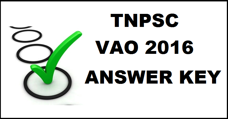 TNPSC VAO Answer Key 2016 With Cutoff Marks For 28th Feb Exam