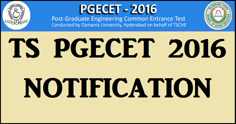 TSPGECET 2016 Notification| Apply Online For Telangana PGECET @ tspgecet.org