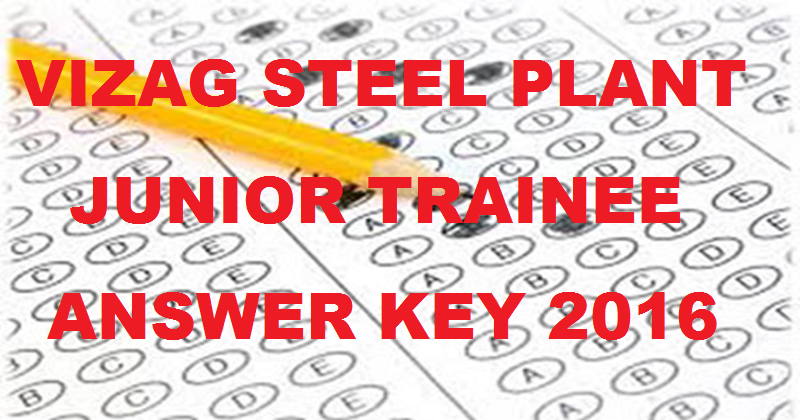 Vizag Steel Jr Trainee Answer Key 2016 With Cutoff Marks For 28th Feb exam