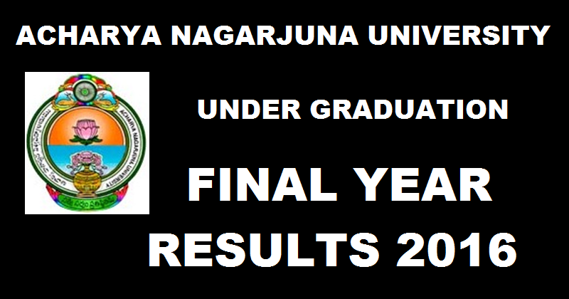 ANU UG Final Year Results Declared @ www.nagarjunauniversity.ac.in For March Exam