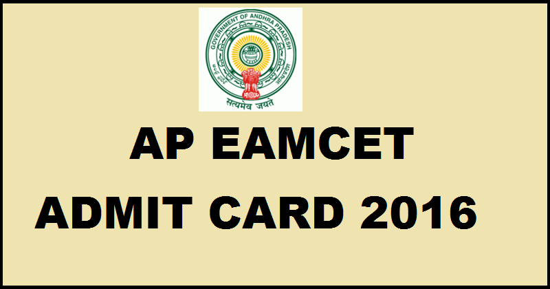 AP EAMCET Admit Card 2016 Download @ www.apeamcet.org From 21st April