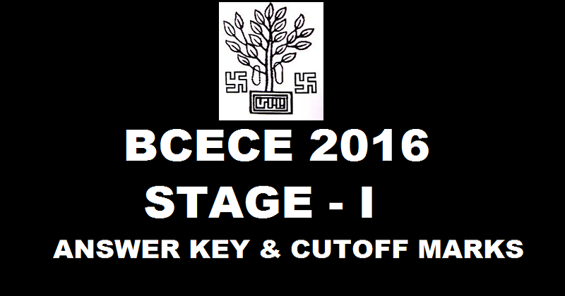 BCECE Answer Key 2016 For Stage I April 7th Exam With Cutoff Marks