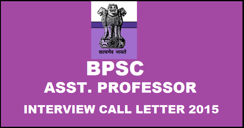 BPSC Assistant Professor (Physics) Interview Call Letter 2015 Download @ bpsc.bih.nic.in