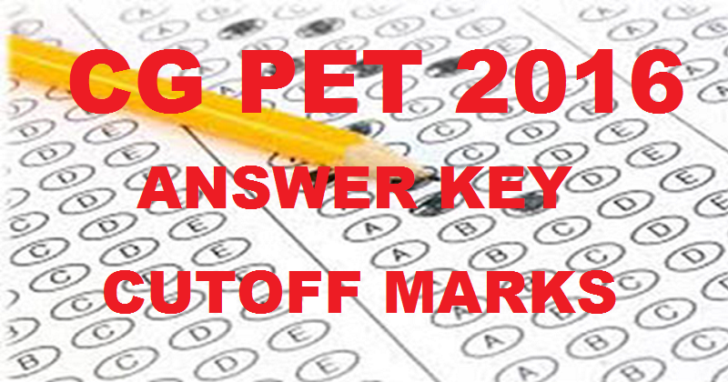 CG PET Answer Key 2016 With Cutoff Marks For April 24 Exam