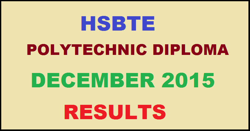 HSBTE Polytechnic Diploma December Results 2015 Declared For Revaluation @ result.hsbte.com