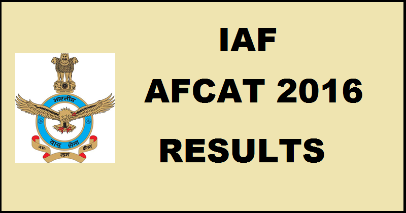 AFCAT Results 2016 Declared| Check IAF AFCAT I (01/2016) Selected Candidates List @ careerairforce.nic.in