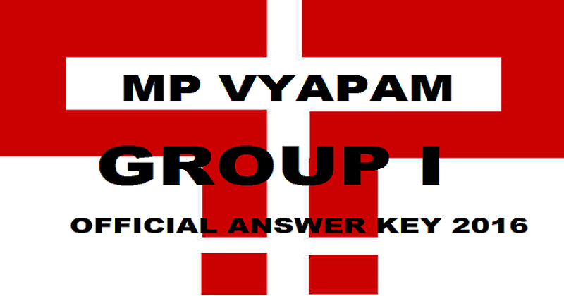 MPPEB MP Vyapam Group 1 Official Answer Key 2016 For PG Level & Asst Seed Certification Officer